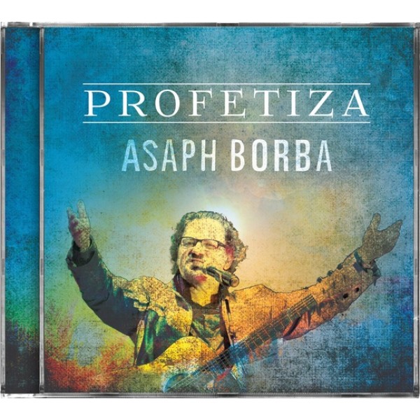 CD Asaph Borba - Profetiza