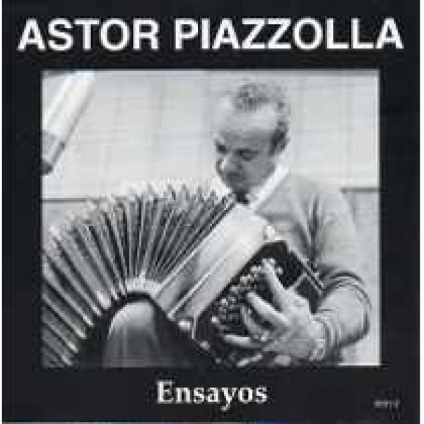 CD Astor Piazzolla Y Su Quinteto - Ensayos