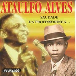 CD Ataulfo Alves - Saudade da Professorinha