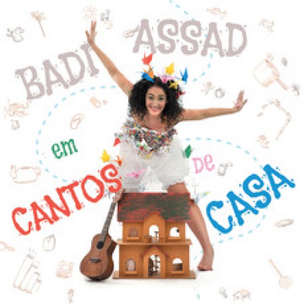 CD Badi Assad - Cantos De Casa