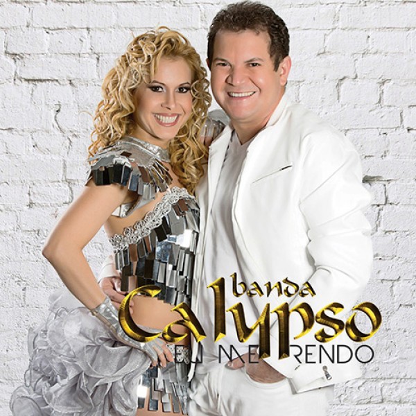 CD Banda Calypso - Eu Me Rendo