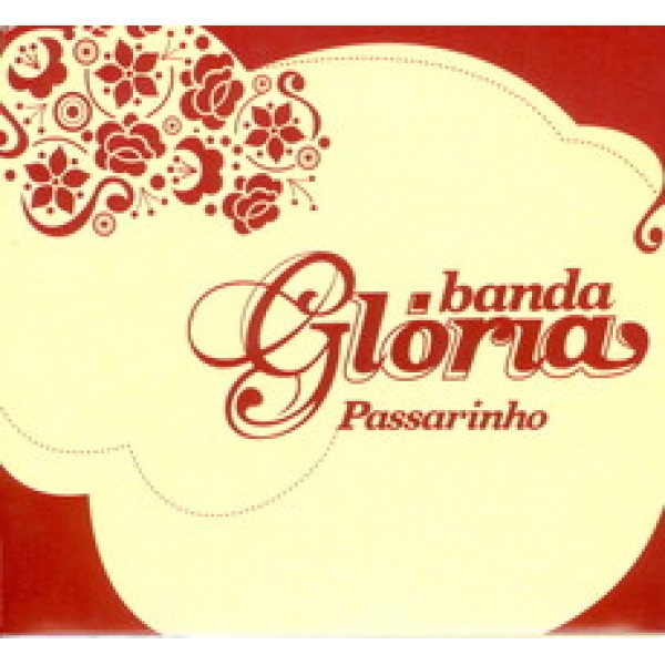 CD Banda Glória - Passarinho (Digipack)