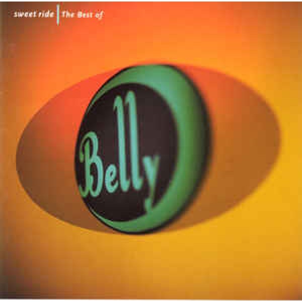 CD Belly - Sweet Ride: The Best Of