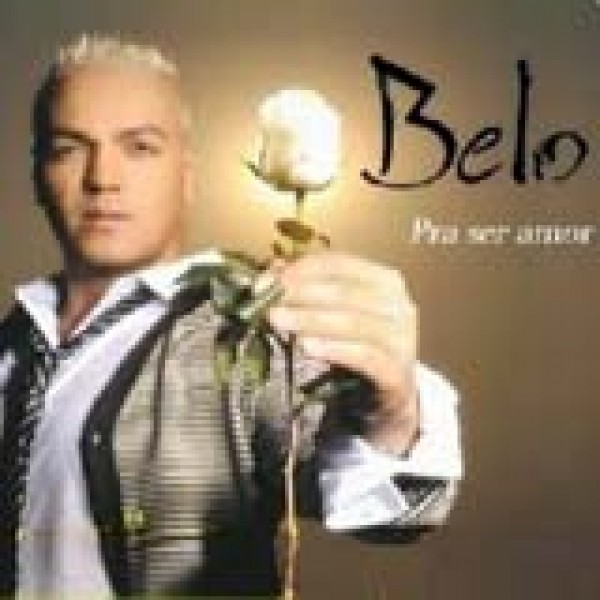 CD Belo - Pra Ser Amor