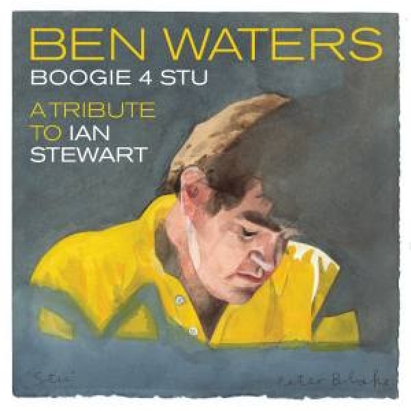 CD Ben Waters - Boogie 4 Stu: A Tribute To Ian Stewart