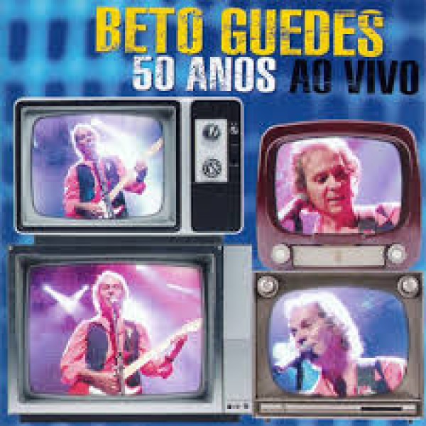 CD Beto Guedes - 50 Anos: Ao Vivo