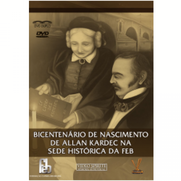 DVD Bicentenário de Nascimento de Allan Kardec Na Sede Histórica da FEB (DUPLO)