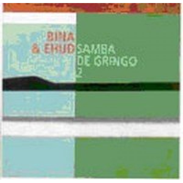 CD Bina & Ehud - Samba De Gringo 2