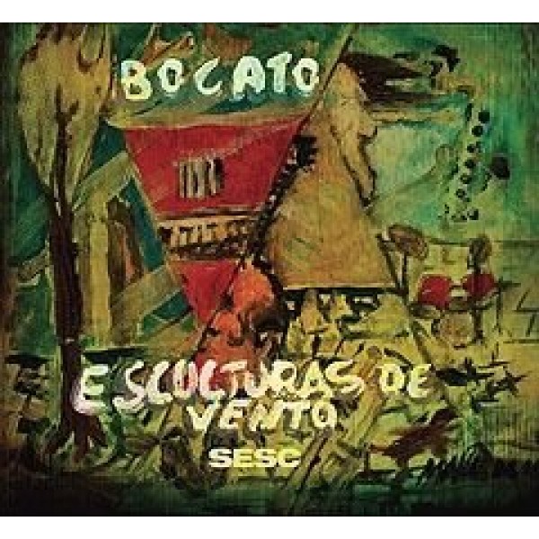 CD Bocato - Esculturas de Vento (DUPLO - Digipack)