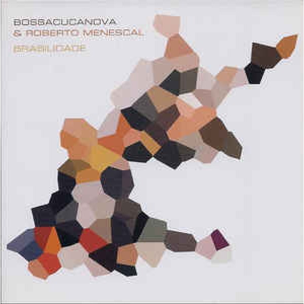 CD Bossacucanova & Roberto Menescal - Brasilidade