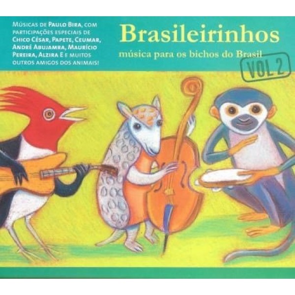CD Brasileirinhos - Música Para Os Bichos do Brasil Vol. 2 (Digipack)