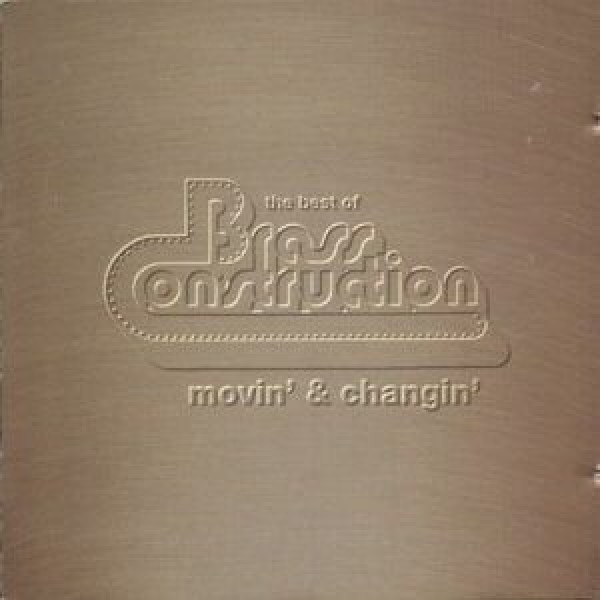 CD Brass Construction - Movin' & Changin' - The Best Of (IMPORTADO)