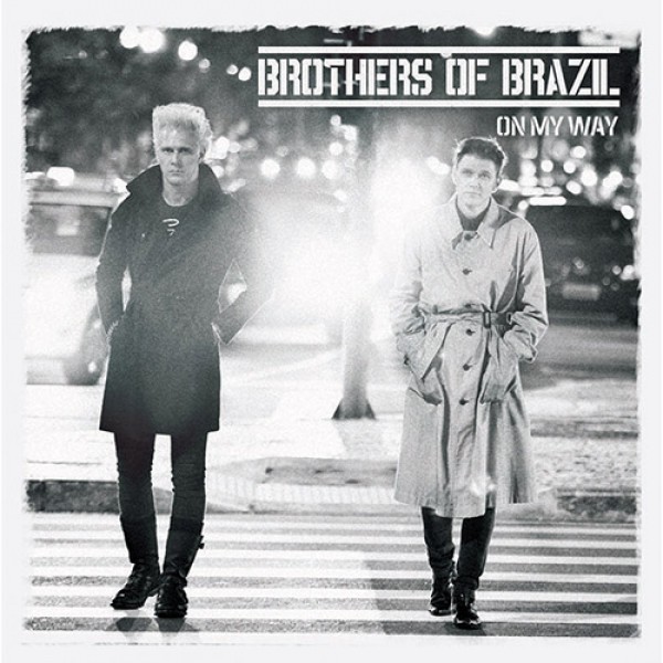 CD Brothers Of Brazil - On My Way