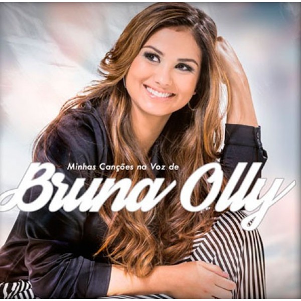 CD Bruna Olly - R. R. Soares: Minhas Canções Na Voz de 