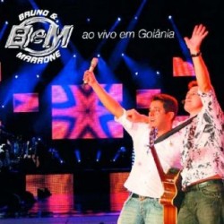 CD Bruno e Marrone - Ao Vivo Em Goiânia