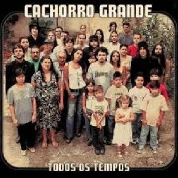 CD Cachorro Grande - Todos Os Tempos