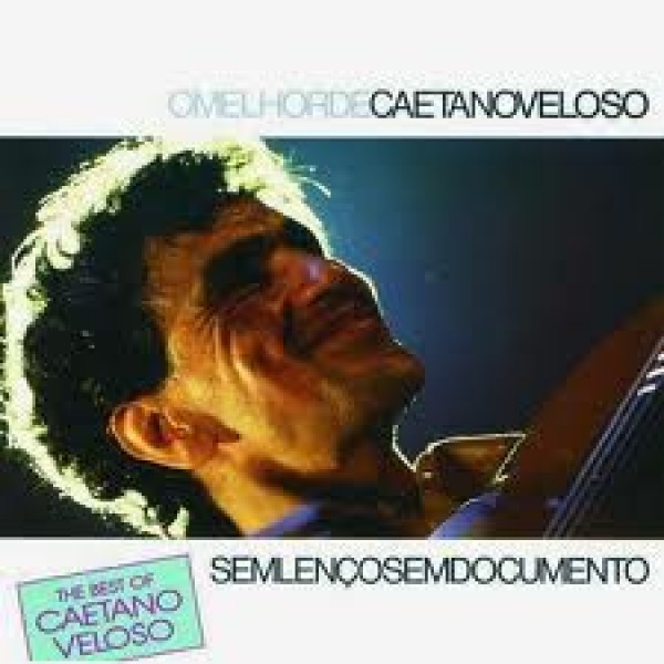 CD Caetano Veloso - Sem Lenço Sem Documento - O Melhor de
