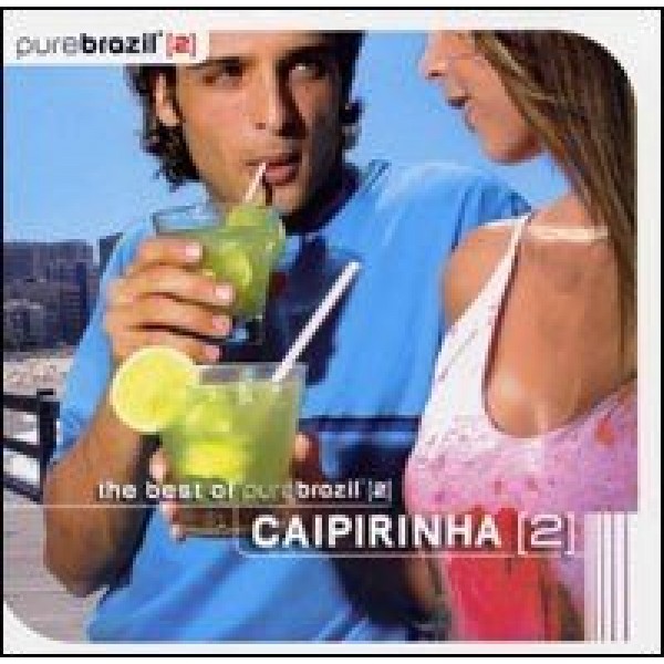 CD Caipirinha - Série Pure Brazil 2 (DUPLO)