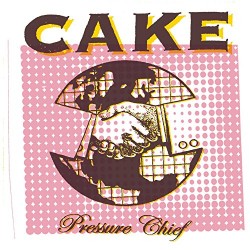 CD Cake - Pressure Chief