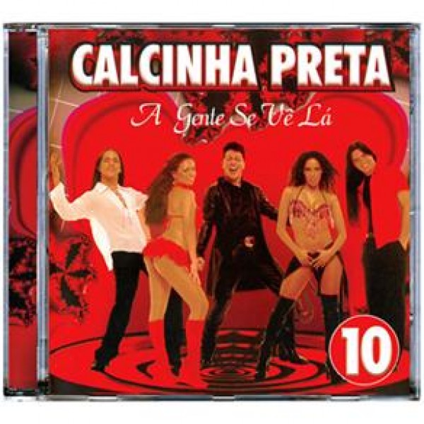 CD Calcinha Preta - A Gente Se Vê Lá Vol. 10