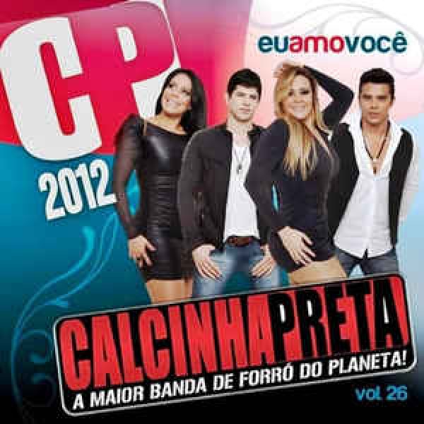 CD Calcinha Preta - Eu Amo Você Vol. 26