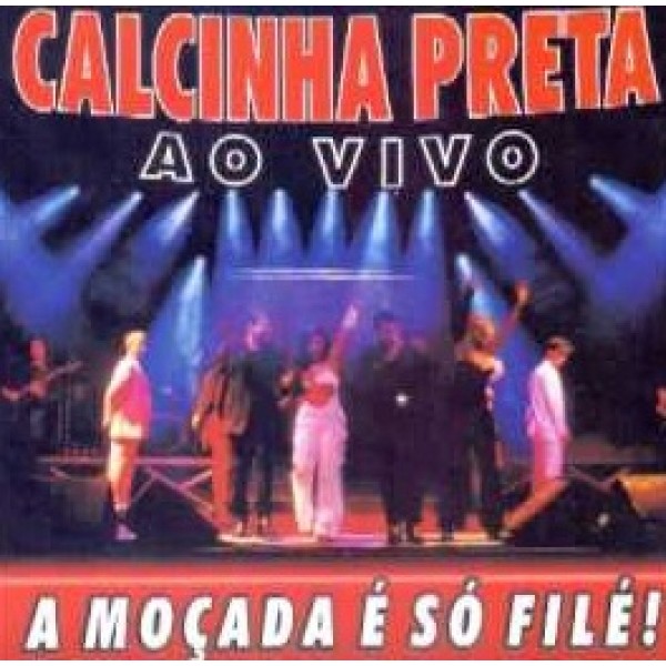 CD Calcinha Preta - A Moçada É Só Filé Vol. 5