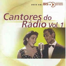 CD Cantores do Rádio - Série Bis Vol. 1 (DUPLO)