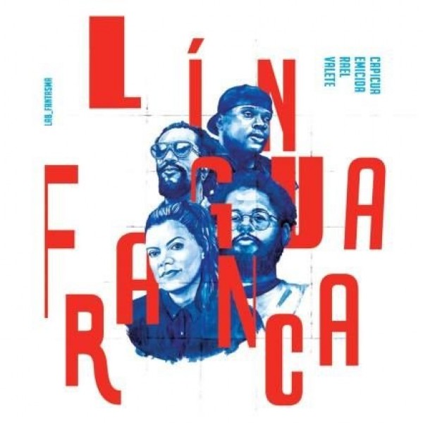 CD Capicua, Emicida, Rael, Valete - Língua Franca