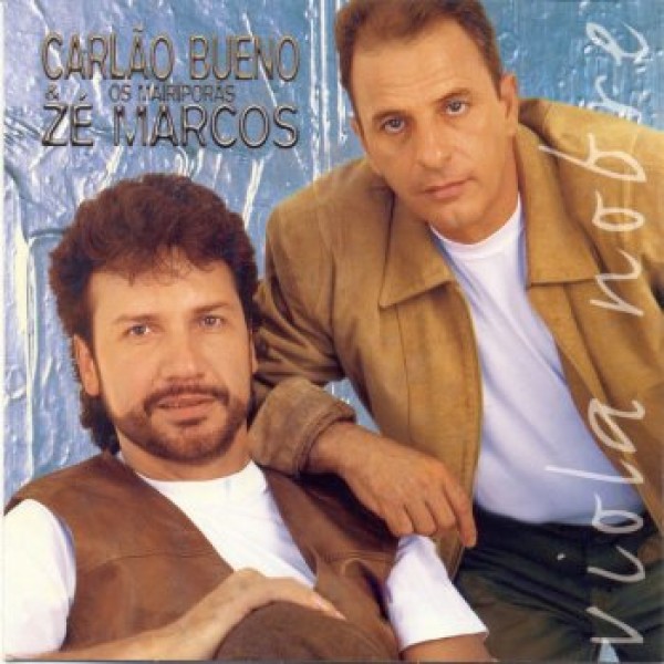 CD Carlão Bueno & Zé Marcos - Viola Nobre