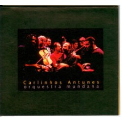 CD Carlinhos Antunes - Orquestra Mundana (Digipack)