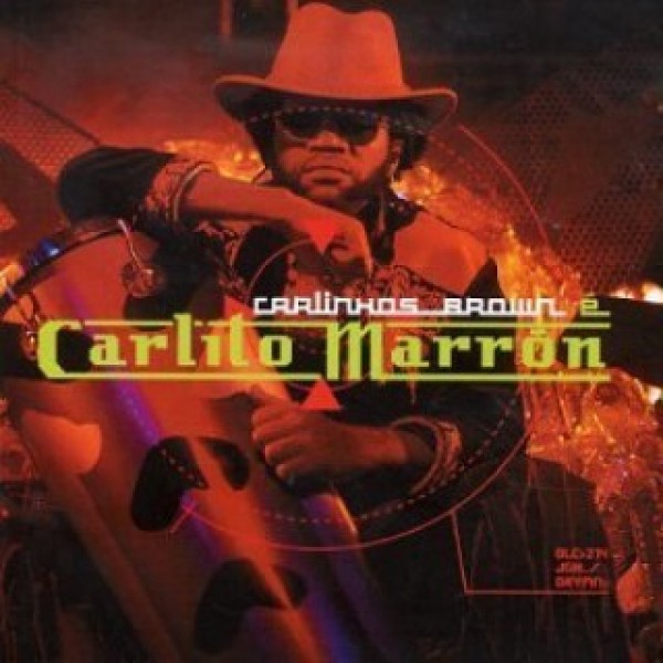 CD Carlinhos Brown - É Carlito Marrón