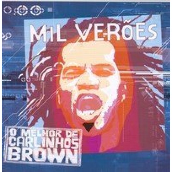 CD Carlinhos Brown - Mil Verões: O Melhor De