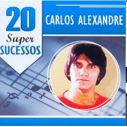 CD Carlos Alexandre - 20 Super Sucessos