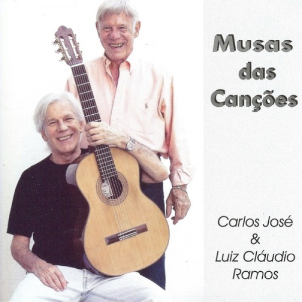 CD Carlos José & Luiz Cláudio Ramos - Musas das Canções