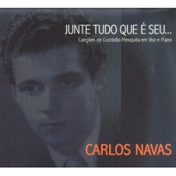 CD Carlos Navas - Junte Tudo Que É Seu... (Digipack)