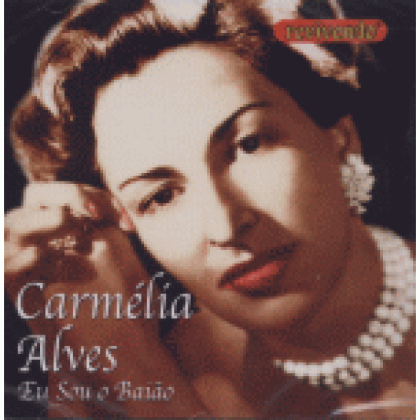 CD Carmélia Alves - Eu Sou O Baião