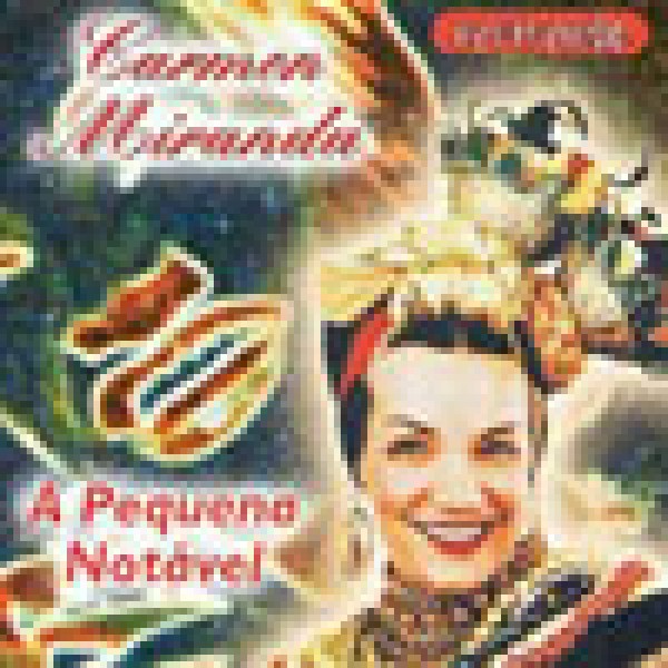 CD Carmen Miranda - A Pequena Notável