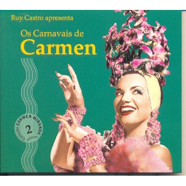 CD Carmen Miranda - Ruy Castro Apresenta: Os Carnavais de Carmen Vol. 2