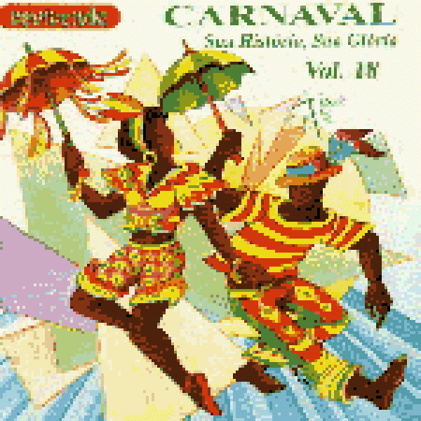 CD Carnaval - Sua História, Sua Glória Vol. 18
