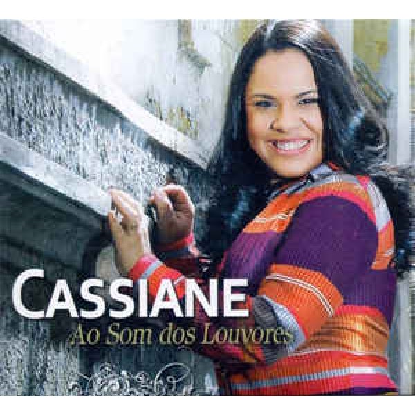 CD Cassiane - Ao Som Dos Louvores (Digipack)