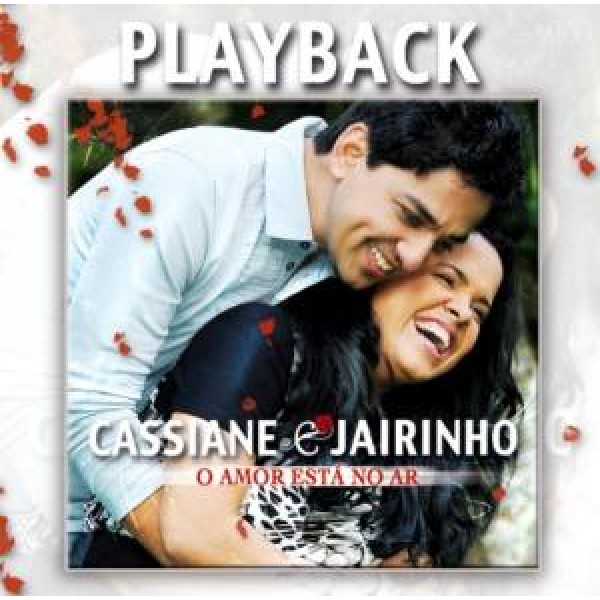 CD Cassiane e Jairinho - O Amor Está No Ar (Playback)