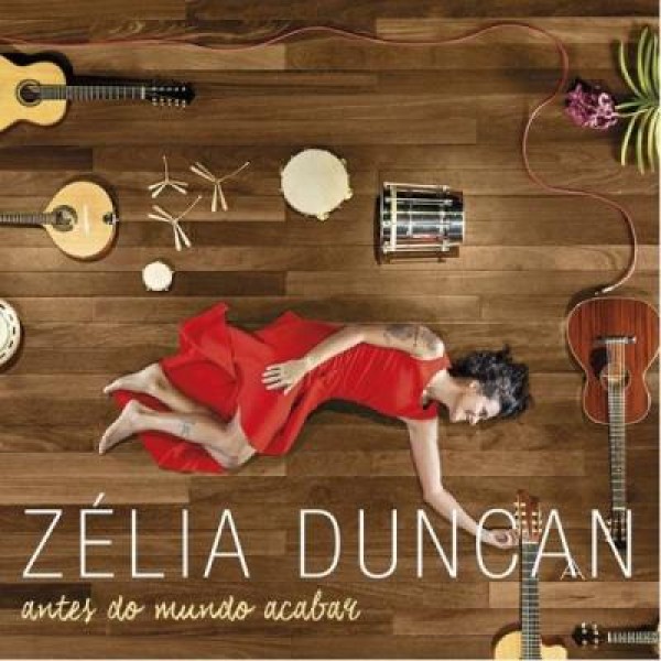 CD Zélia Duncan - Antes do Mundo Acabar (Digipack)
