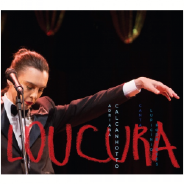 CD Adriana Calcanhotto - Loucura - Canta Lupicínio Rodrigues
