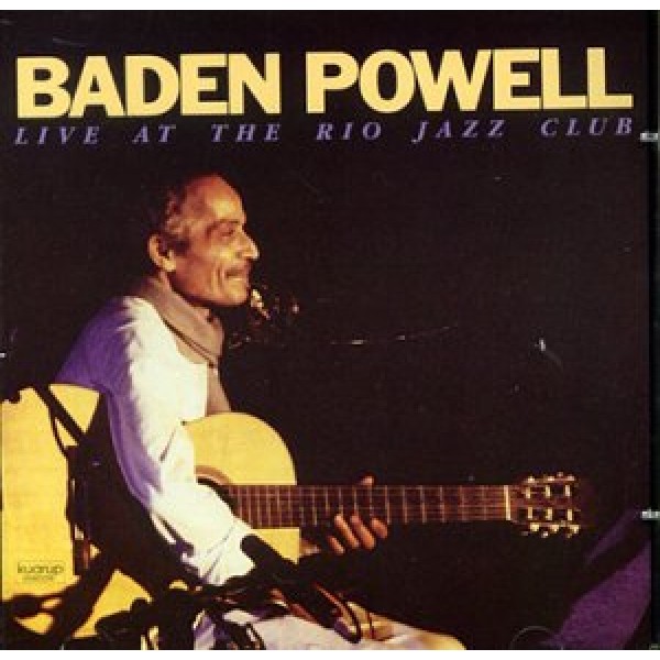 CD Baden Powell - Live At The Rio Jazz Club