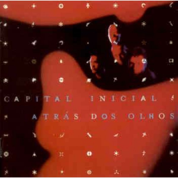 CD Capital Inicial - Atrás Dos Olhos