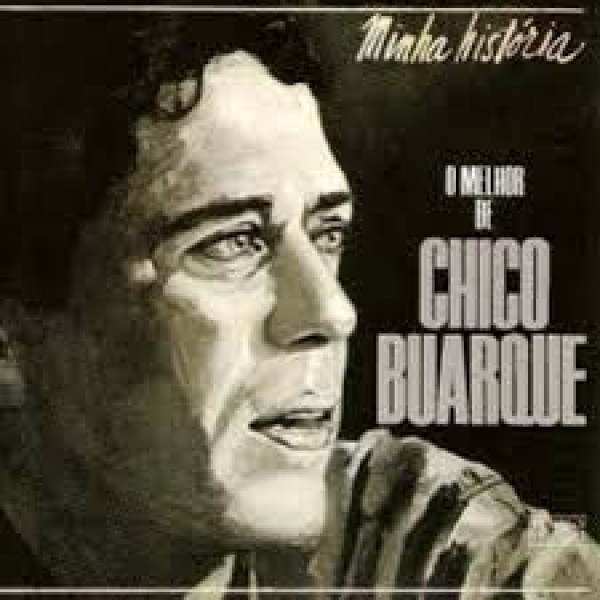 CD Chico Buarque - Minha História O Melhor De