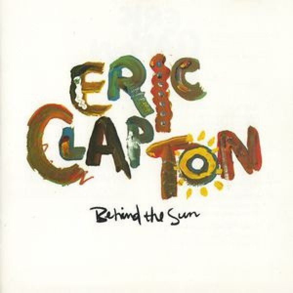 CD Eric Clapton - Behind The Sun (IMPORTADO)