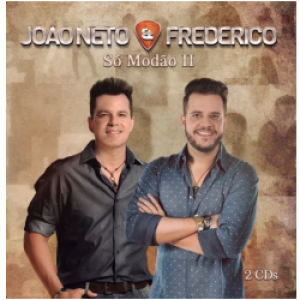 CD João Neto & Frederico - Só Modão II (2 CD's)