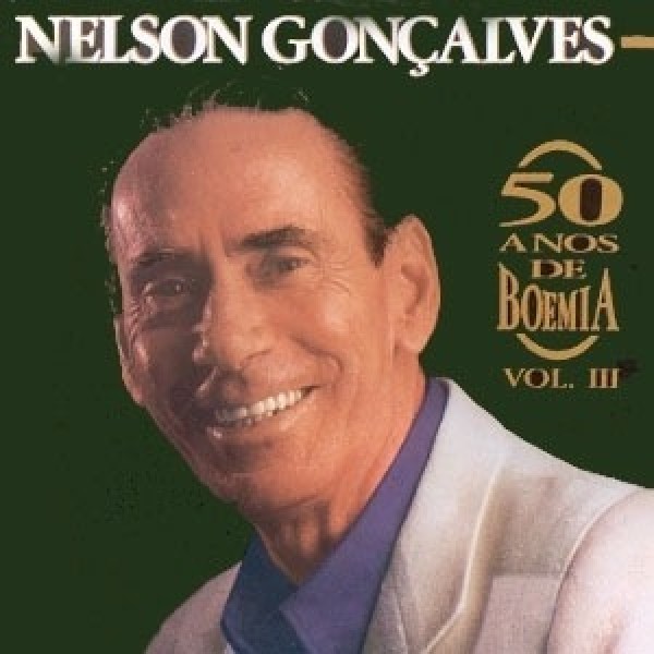 CD Nelson Gonçalves - 50 Anos de Boêmia - Vol. III