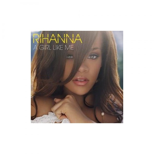 CD Rihanna - A Girl Like Me
